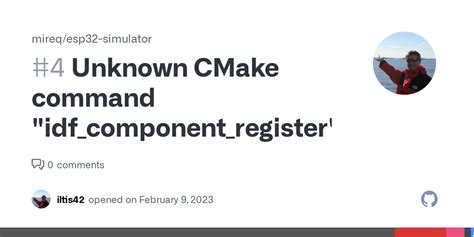 Hi, I'm trying to make. . Unknown cmake command idfcomponentregister